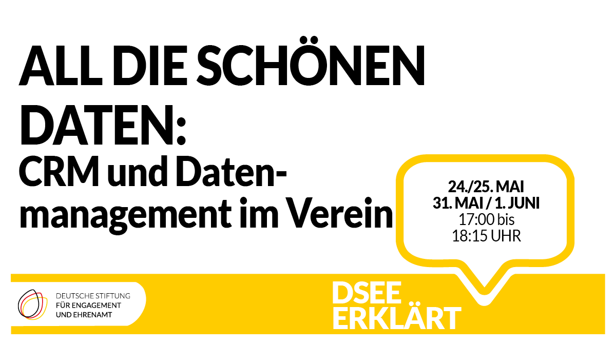 Grafik mit einer Sprechblase und dem Logo der DSEE. Text: All die schönen Daten: CRM un dDAtenmanagement im Verein, 24./25./31. Mai /01. Juni