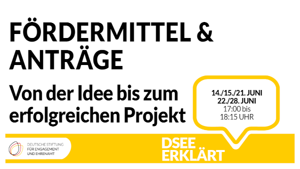 Grafik mit dem Text: Fördermittel und Anträge: Von der Idee bis zum erfolgreichen Projekt. 14./15./21./22./28. Juni 2022