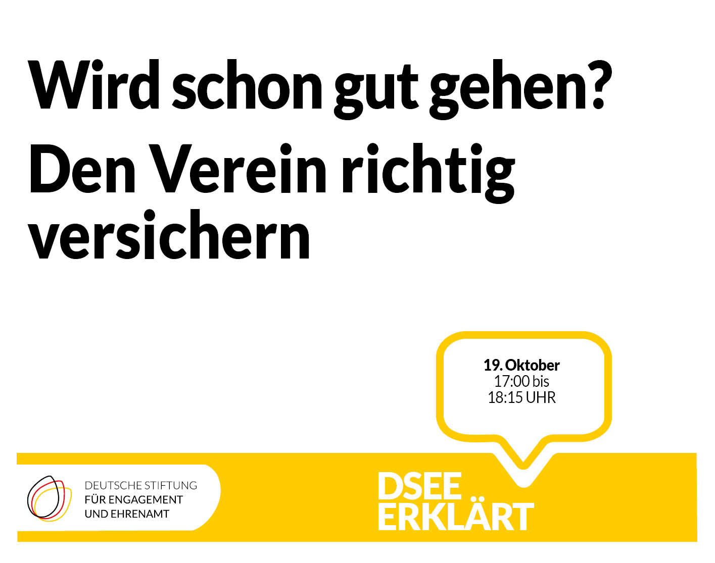 Grafik mit dem Text: Wird schon gutgehen: Den Verein richtig versichern. Online-Seminar am 19.10.2022 von 17:00 bis 18:30 Uhr.