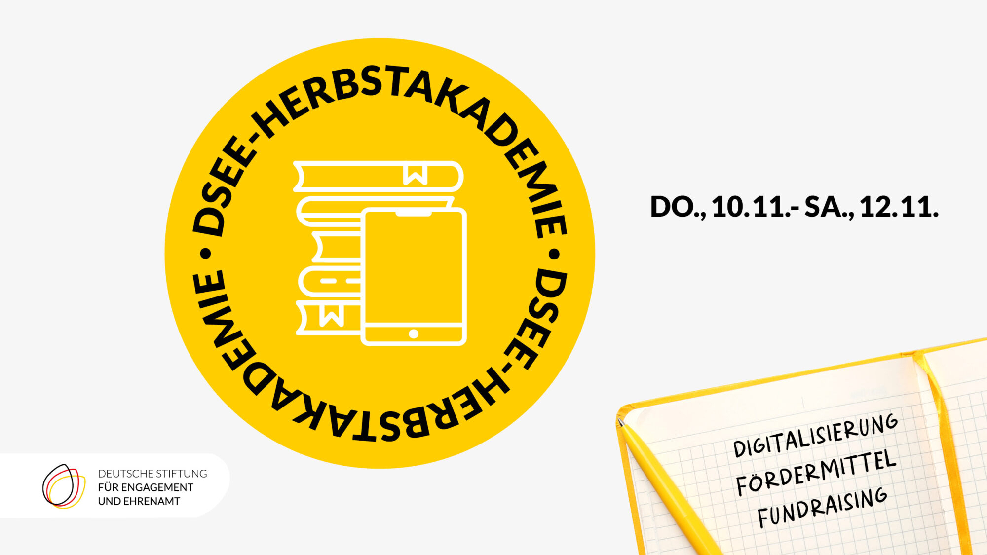 DSEE-Herbstakademie, Do. 10.11 - Sa.12.11., Digitalisierung, Fördermittel, Fundraising