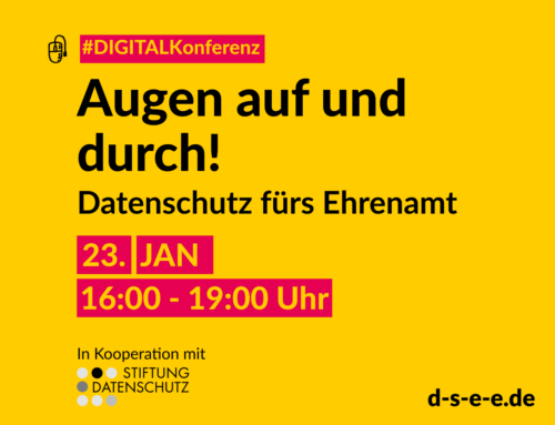 #DSEE Digitalkonferenz: Augen auf und durch! Datenschutz fürs Ehrenamt